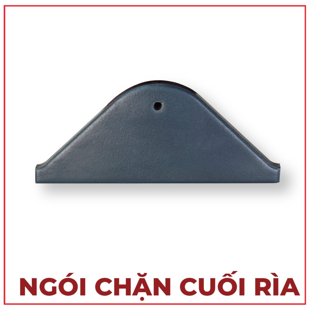 NGÓI CHẶN CUỐI RÌA